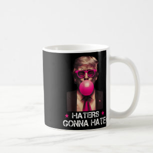 Taza De Café Los odiadores van a odiar chicle divertido de Trum