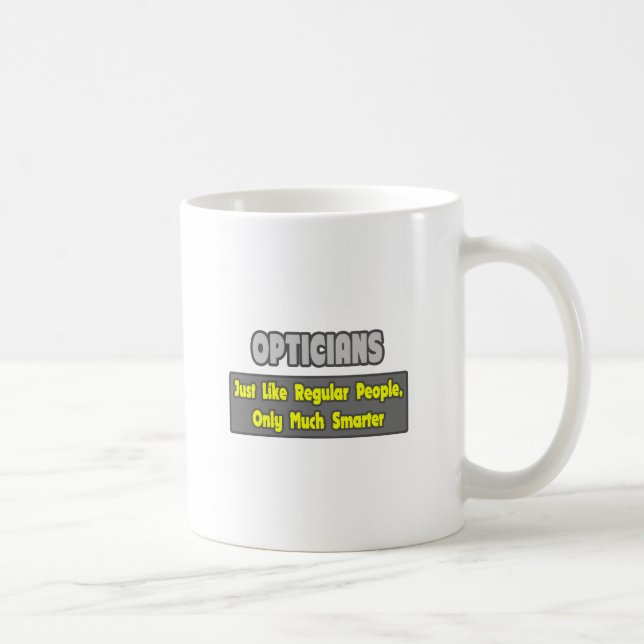 Taza De Café Los ópticos.. Más inteligente (Derecha)