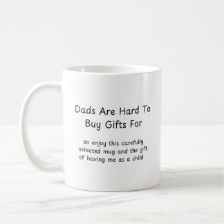 Taza De Café Los Papás Son Difíciles De Comprar Regalos Por Mug