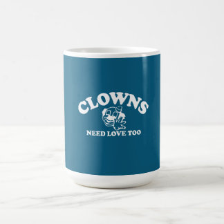 Taza De Café Los payasos también necesitan amor