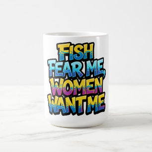 Taza De Café Los peces me temen, las mujeres me quieren, regalo