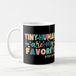 Taza De Café Los Pequeños Humanos Personalizados Son Mis Favori