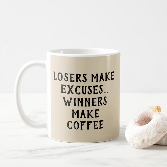 Taza De Café Los Perdedores Hacen Excusas - Ganadores / Café -  (Con donut)