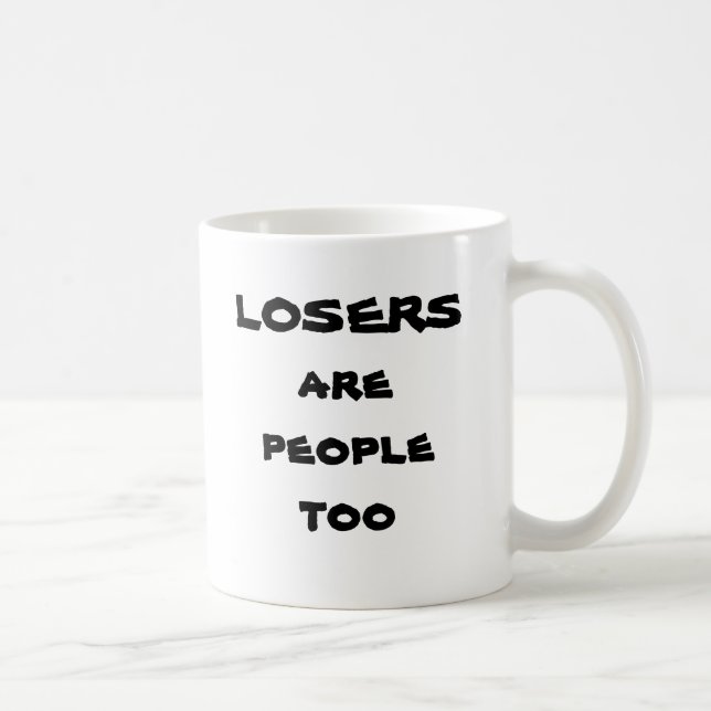 Taza De Café Los perdedores son gente también (Derecha)
