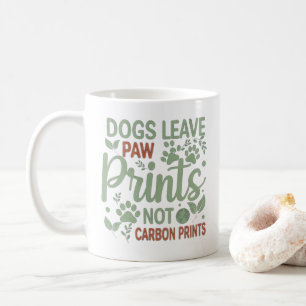 Taza De Café Los perros dejan las pinturas de pintura, no las i
