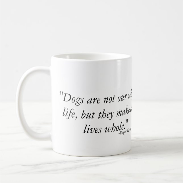 Taza De Café Los perros hacen nuestras vidas enteras - (Izquierda)