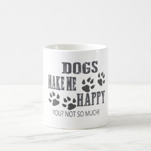 Taza De Café ¡Los perros me hacen feliz!
