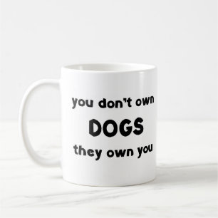 Taza De Café los perros no son de uno