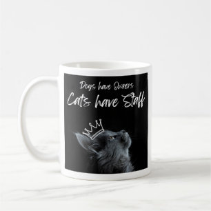 Taza De Café Los perros tienen dueños, los gatos tienen persona