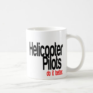 Taza De Café Los pilotos de Helicópteros Lo Hacen Mejor