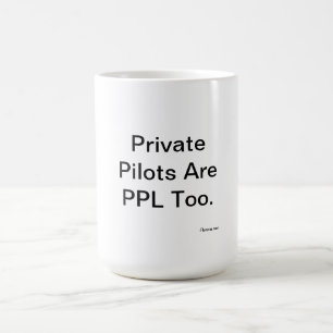 Taza De Café Los pilotos privados son PPL también