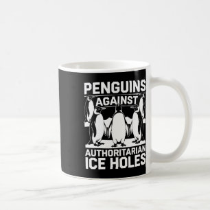 Taza De Café Los Pingüinos Contra Los Agujeros Autoritarios De 