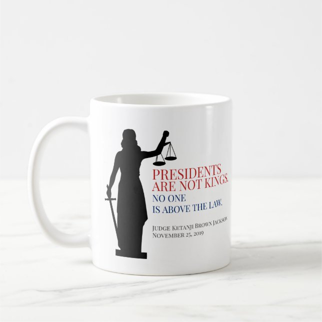 Taza De Café Los Presidentes No Son Reyes Nadie Está Por Encima (Izquierda)