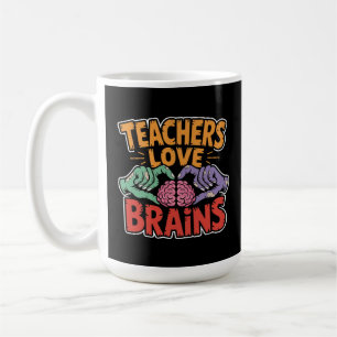Taza De Café Los profesores aman los cerebros Zombie Manos Cora