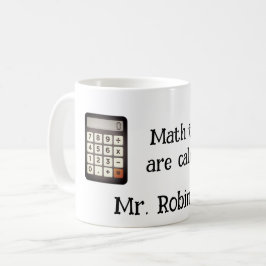 Taza De Café Los profesores de matemáticas divertidas calculan