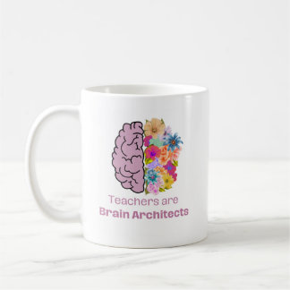 Taza De Café Los profesores son arquitectos cerebrales