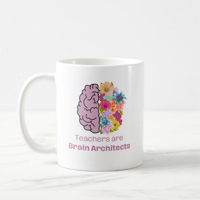 Taza De Café Los profesores son arquitectos cerebrales (Izquierda)