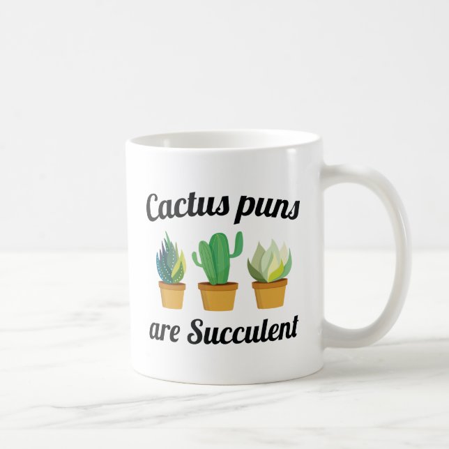 Taza De Café Los Puns De Cactus Son Suculentos (Derecha)