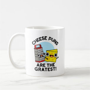 Taza De Café Los Puntajes De Queso Son El Grate Grate Grate Más