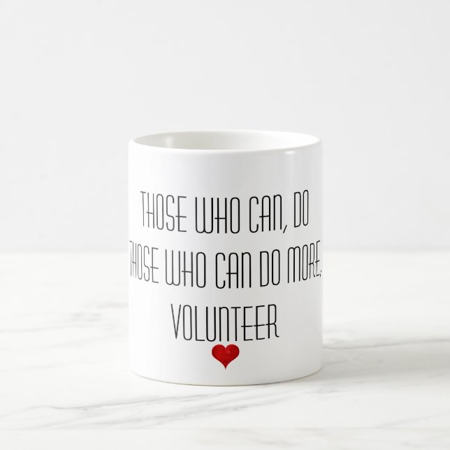 Taza De Café Los que pueden hacer más cita voluntaria del (Centro)