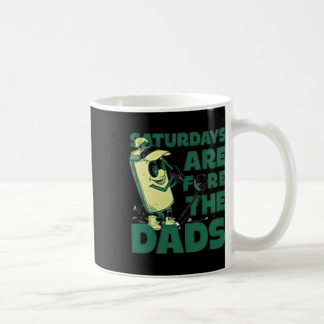 Taza De Café Los Sábados Están A Par Del Dads Golf (Derecha)