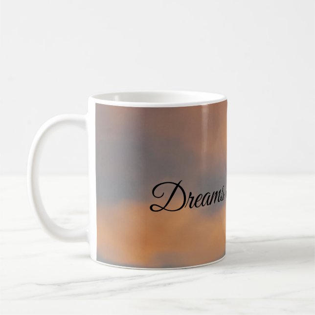 Taza De Café Los sueños pueden convertirse en verdaderas nubes  (Izquierda)