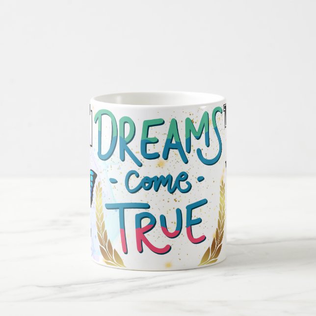 Taza De Café los sueños se hacen realidad (Centro)