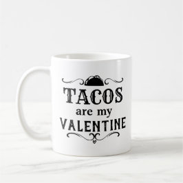 Taza De Café Los tacos graciosos son mi San Valentín