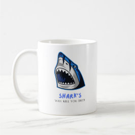 TAZA DE CAFÉ LOS TIBURONES TE MATARÁN HERMANO...  CITA DIVERTID