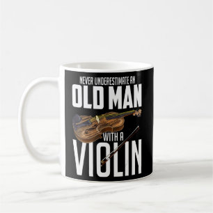 Taza De Café Los Violinistas Nunca Subestiman A Un Viejo Con
