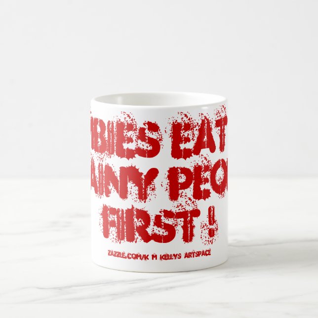 TAZA DE CAFÉ ¡LOS ZOMBIS COMEN PRIMERO A LOS CEREBROS! (Centro)