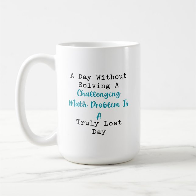 Taza De Café Lost Day Without Solving Challenging Math Problem (Izquierda)