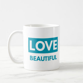 Taza De Café Love beautiful