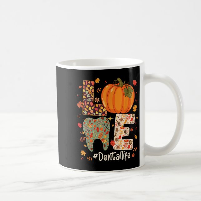 Taza De Café Love Dental Life Pumpkin Tooth Dentist Fall Thanks (Derecha)