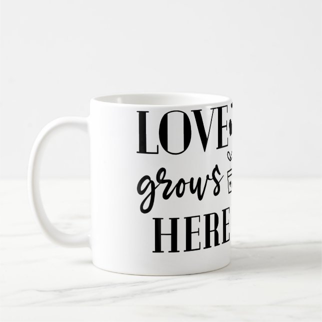Taza De Café Love Grows Here Plants Flower Lover Gardening Gard (Izquierda)