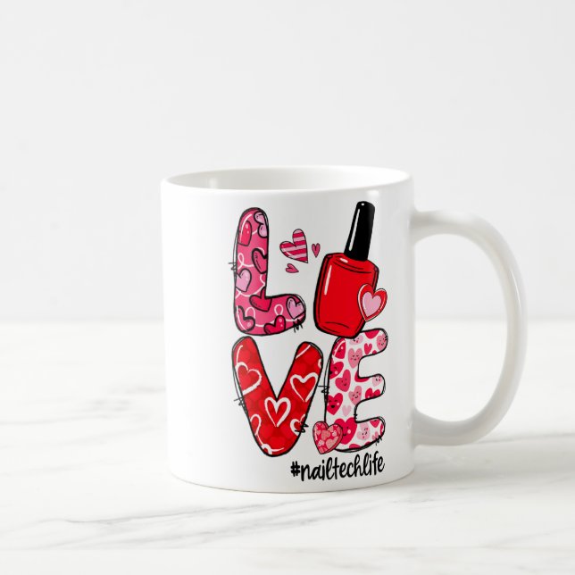 Taza De Café Love Nail Lish Heart Nail Tech Life Valentines  (Derecha)