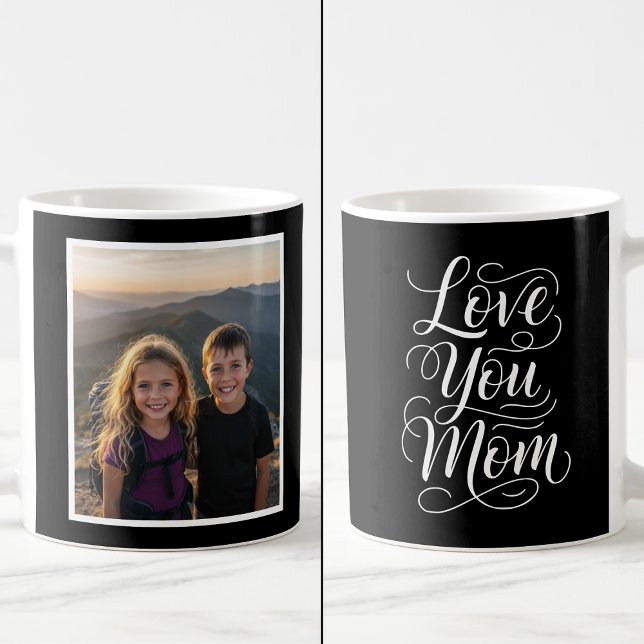 Taza De Café Love You Mom 1 Photo Keepsake black and white (Subido por el creador)