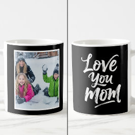 Taza De Café Love You Mom 1 Photo Keepsake Brush Script black