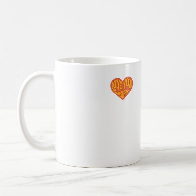 Taza De Café Love You More Clean Layout Style  (Izquierda)