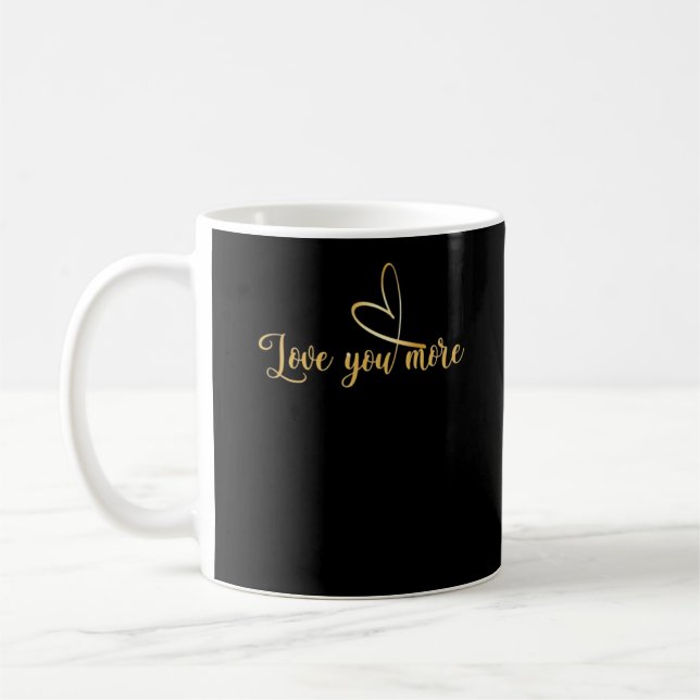 Taza De Café Love You More Modern Aesthetic  (Izquierda)