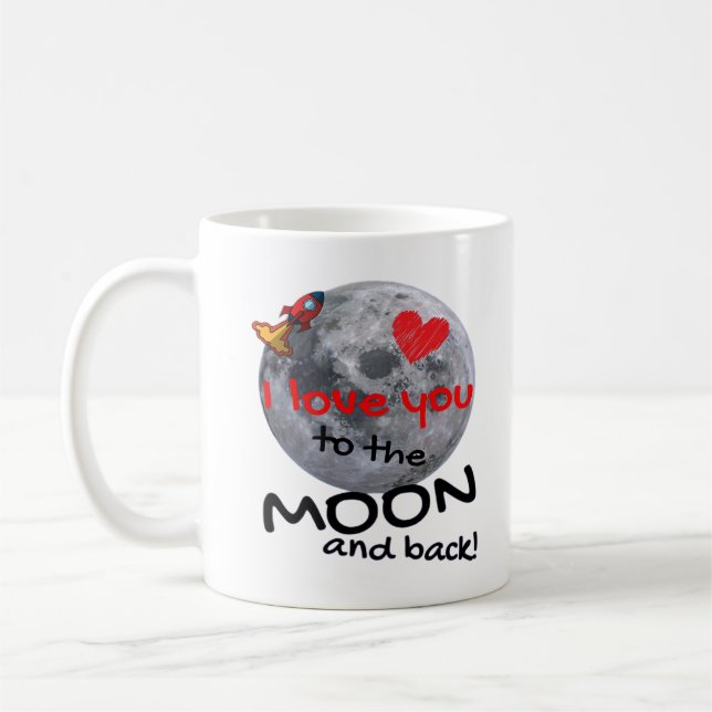 Taza De Café Love You To The Moon And Back Playful Style  (Izquierda)