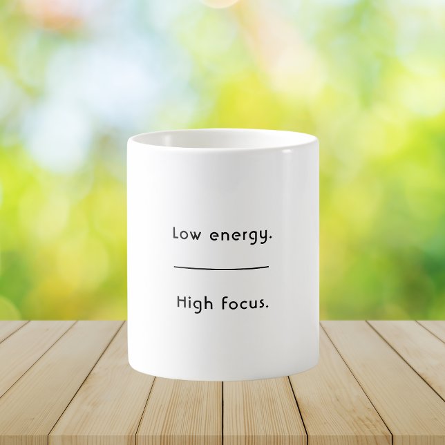 Taza De Café Low Energy High Focus Minimalist Quote  (Subido por el creador)