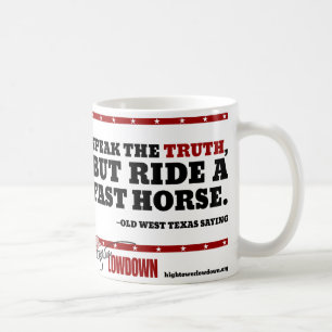 Taza De Café Lowdown de Hightower: Hable la verdad (la taza)
