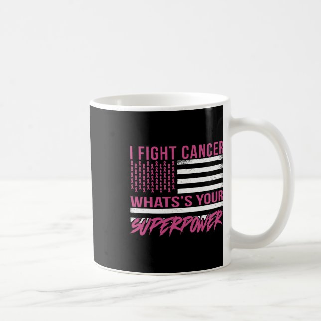 Taza De Café Lucha Contra el Cáncer ¿Cuál es Tu Superpoder  (Derecha)