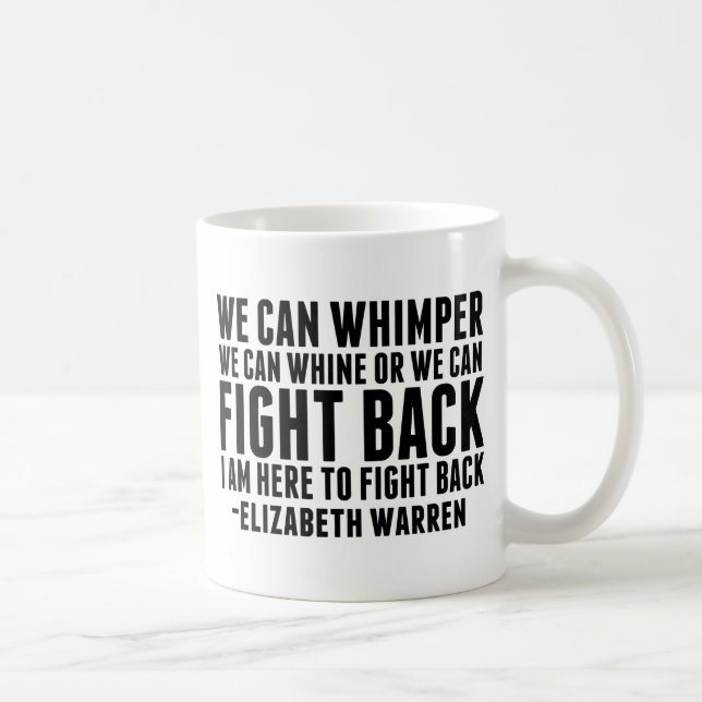 Taza De Café Lucha contra Elizabeth Warren cita a feminista (Derecha)