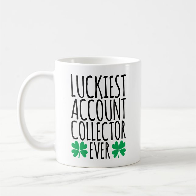 Taza De Café Luckiest Account Collector Ever (Izquierda)