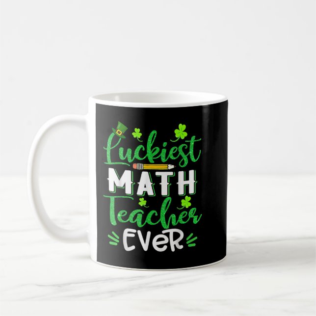 Taza De Café Luckiest Math Teacher Ever Funny Shamrock St Patri (Izquierda)