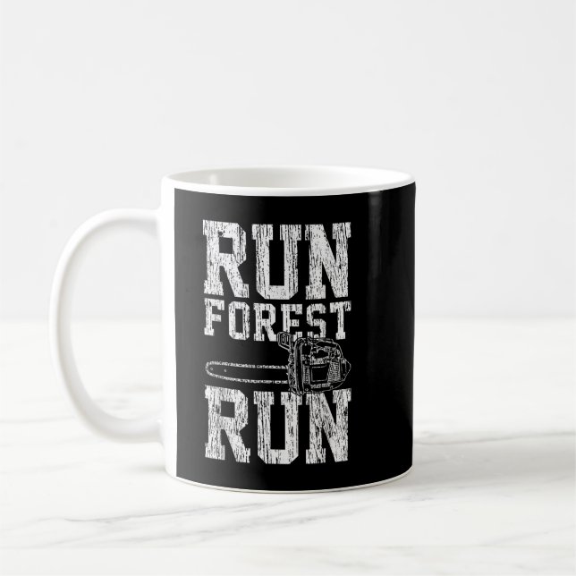 Taza De Café Lumberjack Chainsaw Run Forest Run Funny (Izquierda)