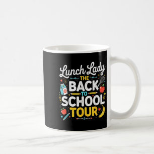 Taza De Café Lunch Lady De Vuelta A La Escuela 2025 Tour Food H