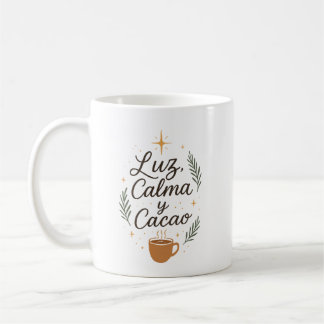 Taza De Café ✨ Luz, Calma y Cacao – Diseño Navideño Aesthetic 